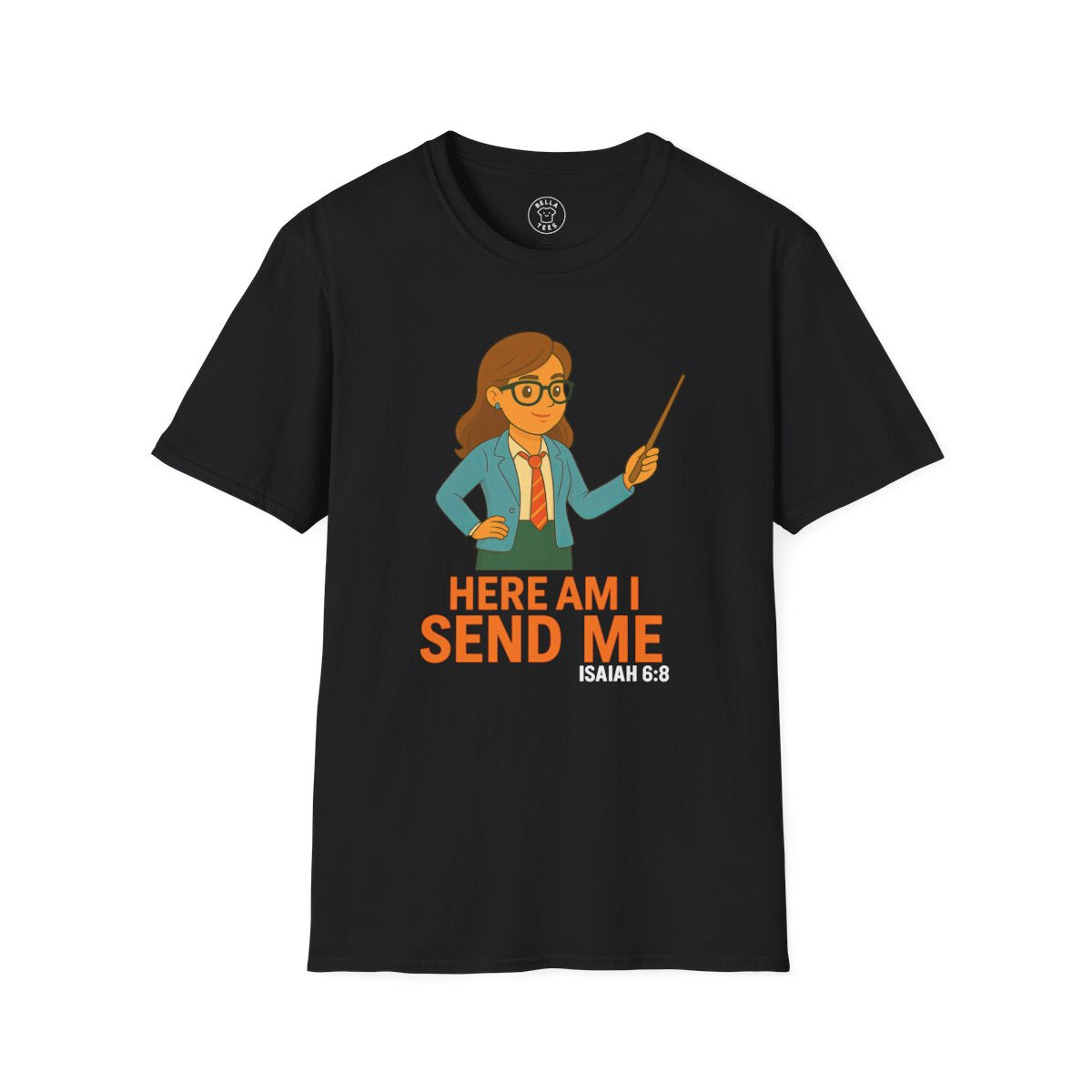 Female Teacher "Here Am I Send Me" T-Shirt (Isaiah 6:8) — Christian Educator Gift — view 4