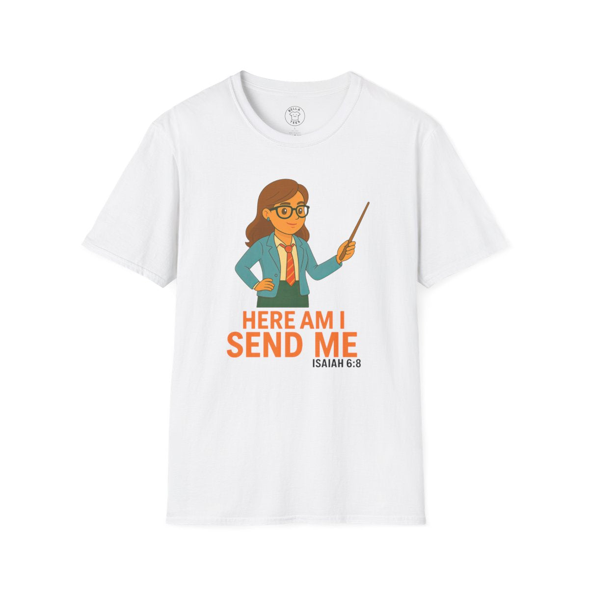 Female Teacher "Here Am I Send Me" T-Shirt (Isaiah 6:8) — Christian Educator Gift — view 3