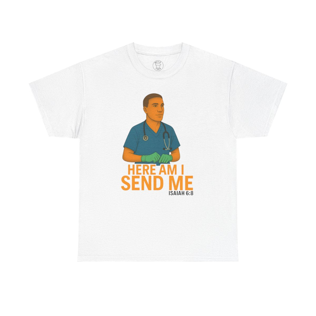 "Here Am I Send Me" Male Nurse T-Shirt — Christian Healthcare (Isaiah 6:8) — view 3