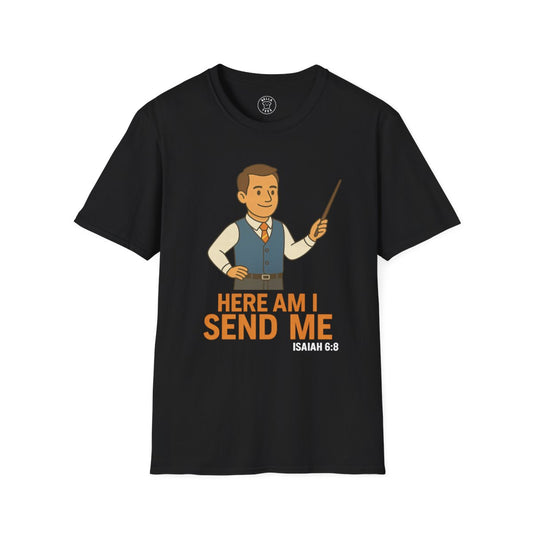 Male Teacher "Here Am I Send Me" T-Shirt (Isaiah 6:8) — Christian Educator Gift — view 2