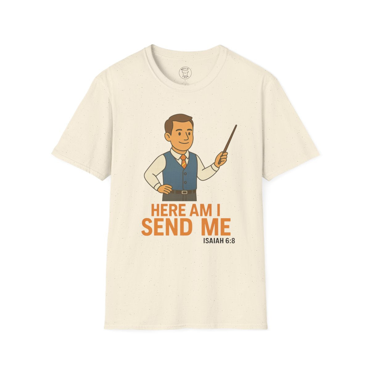 Male Teacher "Here Am I Send Me" T-Shirt (Isaiah 6:8) — Christian Educator Gift — view 6