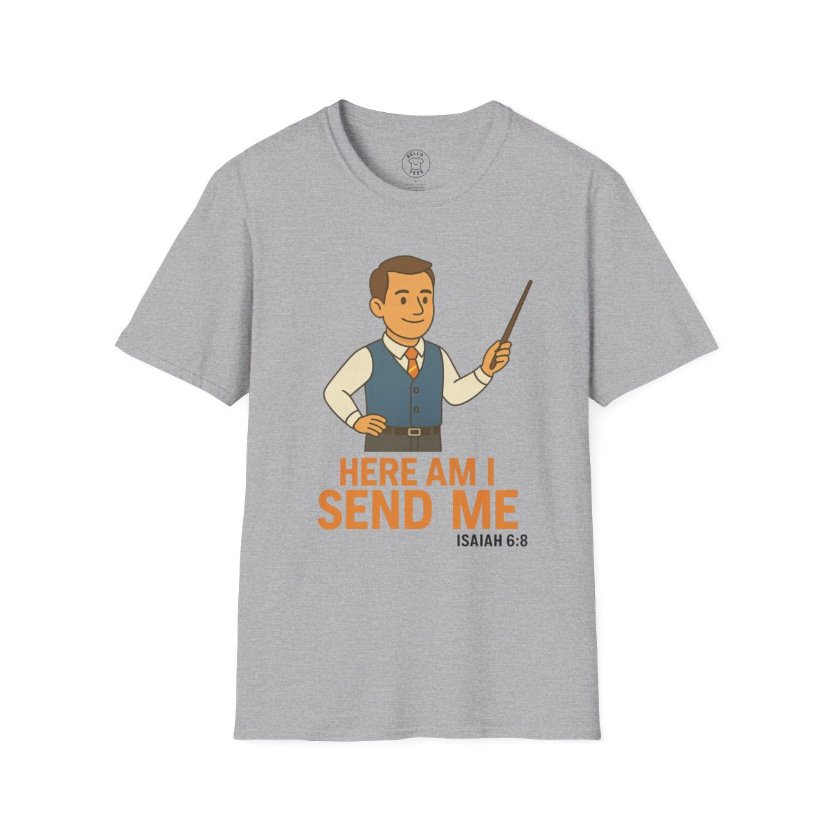 Male Teacher "Here Am I Send Me" T-Shirt (Isaiah 6:8) — Christian Educator Gift — view 4